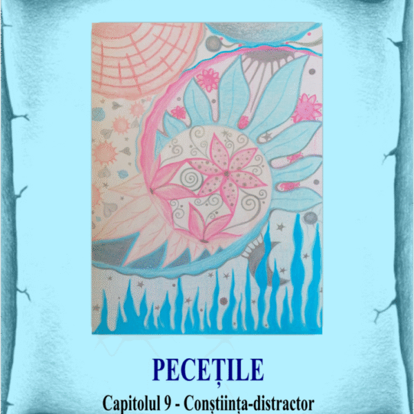 9_Pecețile - Conștiința-distractor