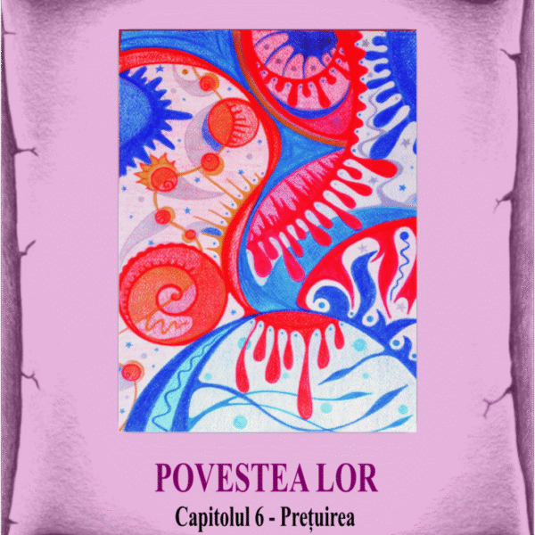 POVESTEA LOR - 6_Prețuirea